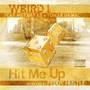 Hit Me Up (feat. Mistah F.A.B. & Tongue Da Mac) [Explicit]