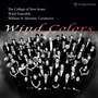 COLLEGE OF NEW JERSEY WIND ENSEMBLE: Wind Colors