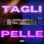 Tagli Sulla Pelle (feat. Bluette) [Explicit]