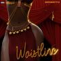 Waistline (Explicit)