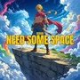 Need Some Space