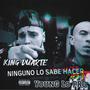 NINGUNO LO SABE HACER (feat. KING DUARTE) [REMIX] [Explicit]