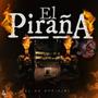 El Piraña v3 (Explicit)