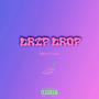 drip drop (Explicit)