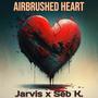 Airbrushed Heart (feat. Sebastian Kierner)