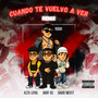 Cuando Te Vuelvo a Ver (Remix) [Explicit]