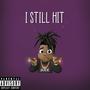 I still Hit (Explicit)