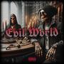 Evil World (feat. Backwoods.Trey & SyNik) [Explicit]