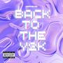 BACK TO THE Y2K (Explicit)