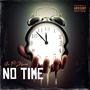 No Time (feat. Zhwan) [Explicit]