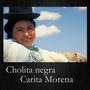 Cholita Negra - Carita Morena