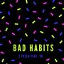 Bad Habits (feat. YB) [Explicit]