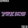 Toxica (feat. GeMaria) [Explicit]