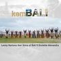 kemBALI (feat. Voice of bali & Evolette)