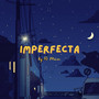 IMPERFECTA