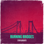 Burning Bridges (Explicit)