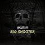 Big Shooter (Explicit)