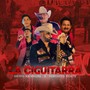 La Ciguitarra (feat. Contacto Norte)