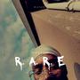 R.A.R.E mixtape (Explicit)