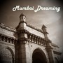 Mumbai Dreaming