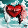 Stay Young (Explicit)