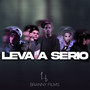 Leva a Sério (Explicit)