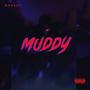 Muddy (Explicit)