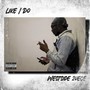 Like I Do (Explicit)