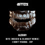 Bite (Noxxic & Clarkey Remix) / I Don't Wanna VIP [Explicit]