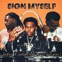 SignMyself (feat. Shawn Ferrari & Kilo Wikk) [Explicit]
