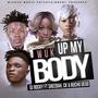Wuk Up My Body (feat. Sheebah, CK & Bucho Dego)