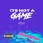 It's Not a Game (Explicit)