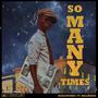 So Many Times (feat. Billirano) [Explicit]