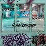 Handsome (feat. Rydaaa702) [Explicit]