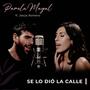 Se lo dió la calle (feat. Jesús Romero)