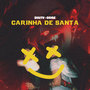 Carinha de Santa (Explicit)