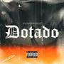 Dotado (feat. Gsuz) [Explicit]