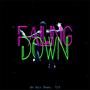 Falling Down (feat. 71T)