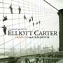 Chamber Music by Elliott Carter - Figments and Fragments