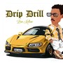 Drip Drill