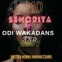 Senorita (feat. Jamo & Odi Wakadans)