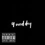 Y WOOD DAY (Explicit)