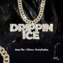 Drippin ICE (Explicit)