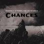 Chances (feat. Krooked C, Big Led & Pookie) [Explicit]