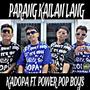 Parang Kailan Lang (feat. Power Pop Boys) [Explicit]