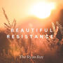 Beautiful Resistance