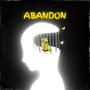 Abandoned (Explicit)