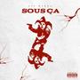 Sous Ça (Explicit)