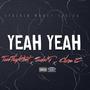 Yeah Yeah (feat. Soloki & Chris E) [Explicit]