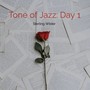 Tone of Jazz: Day 1 (Explicit)